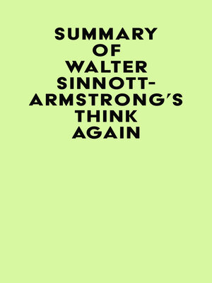 cover image of Summary of Walter Sinnott-Armstrong's Think Again